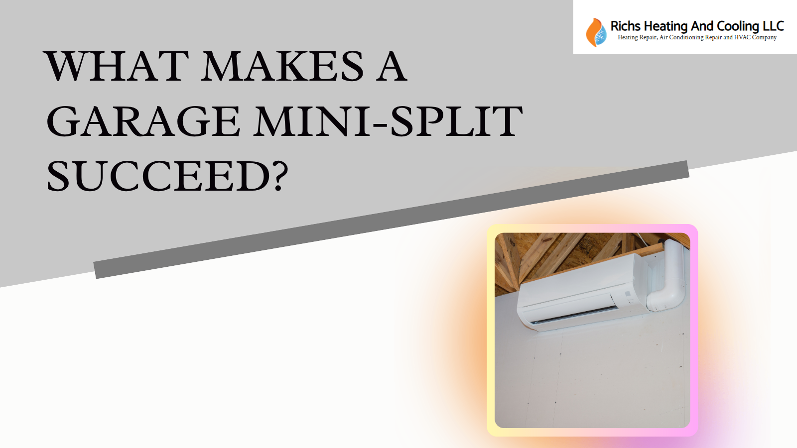 What Makes a Garage Mini-Split Succeed?