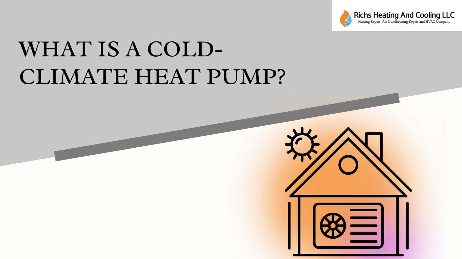 What Is a Cold-Climate Heat Pump?
